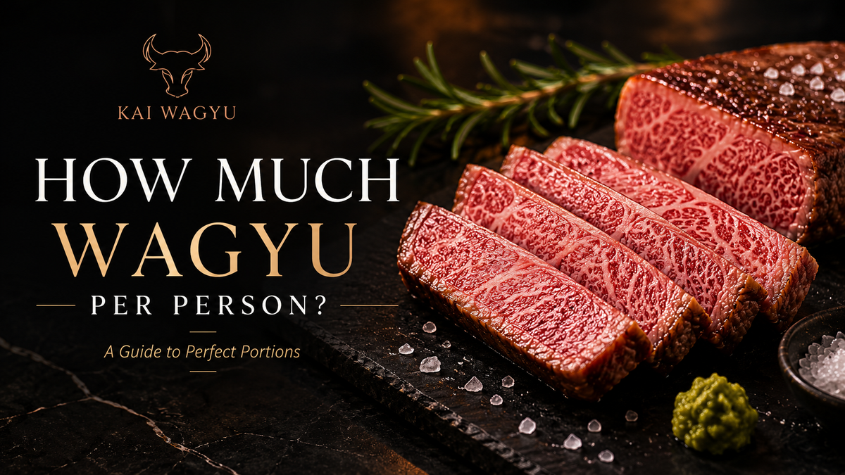 How Much Wagyu Per Person?